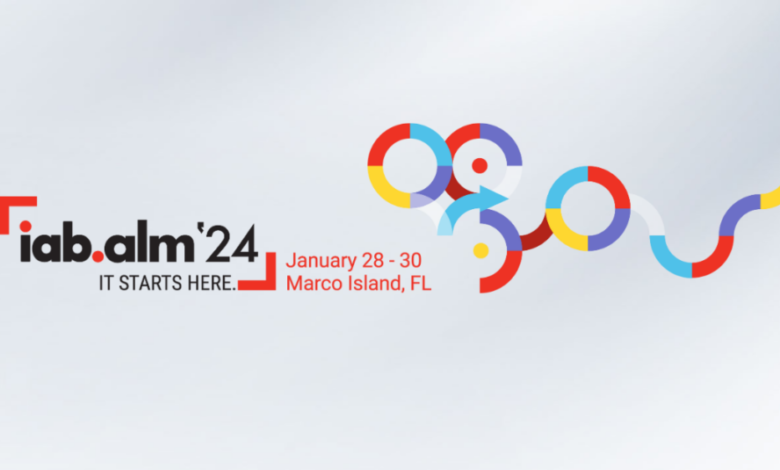 IAB Announces Robust ALM Speaker Line Up and Unveils Events Schedule IAB Announces Robust ALM Speaker Line Up and Unveils Events Schedule